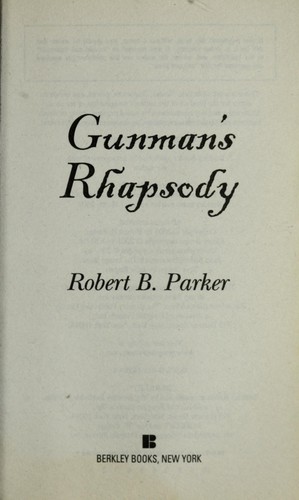 Robert B. Parker: Gunman's rhapsody (2002)