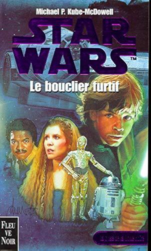 Michael P. Kube-McDowell: Le bouclier furtif (French language, Fleuve noir)