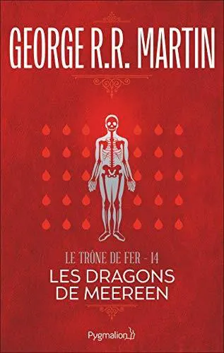 George R. R. Martin, Empty Author, Empty Author: Les Dragons de Meereen (French language, 2012, Pygmalion)