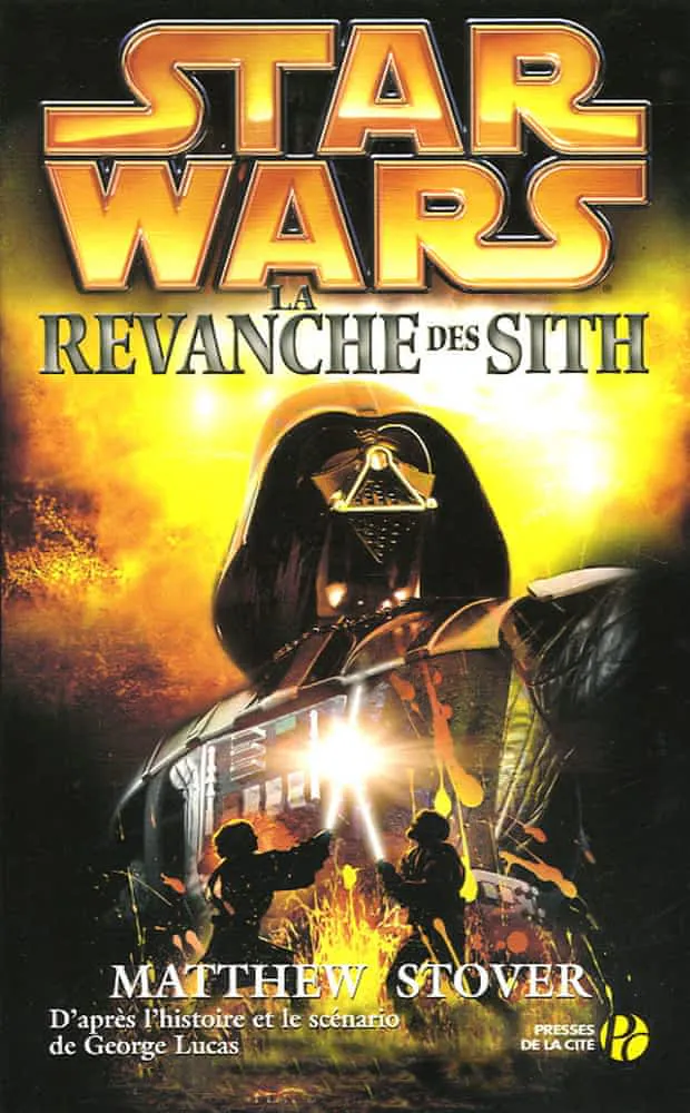 Matthew Stover: Star Wars, Episode 3 : La Revanche des Sith (French language)