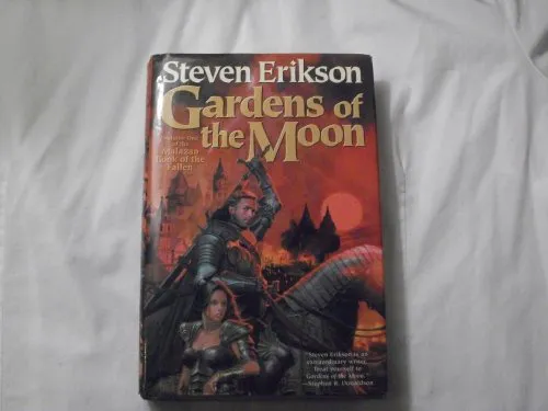 Steven Erikson: Gardens of the Moon (2004, Tor Books)