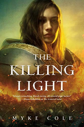 Myke Cole: The Killing Light (Hardcover, 2019, Tor.com)