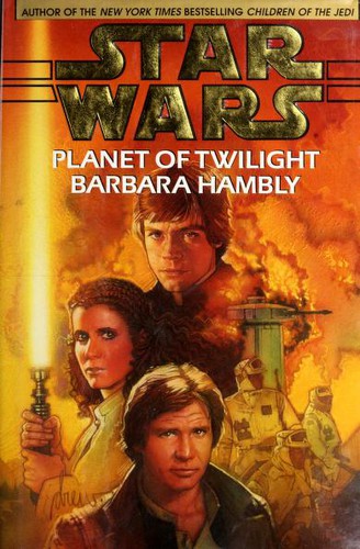 Barbara Hambly: Star Wars: Planet of Twilight (1997, Bantam Books)