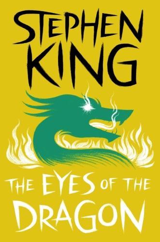 Stephen King: Eyes of the Dragon (2017, Scribner)