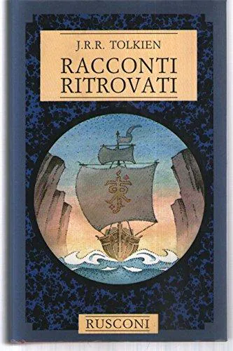 J. R. R. Tolkien, Christopher Tolkien: Racconti ritrovati (Italian language, 1986)