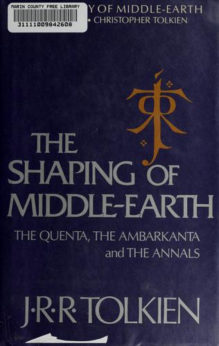 J. R. R. Tolkien: The shaping of Middle-earth (Hardcover, 1986, Houghton Mifflin)