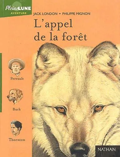 Jack London: L'Appel de la forêt (French language, 2003, Nathan)
