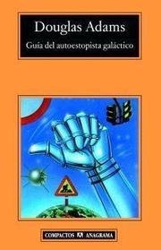 Douglas Adams (DUPLICATE): Guia del Autoestopista Galactico (Paperback, Spanish language, 1995, Anagrama)