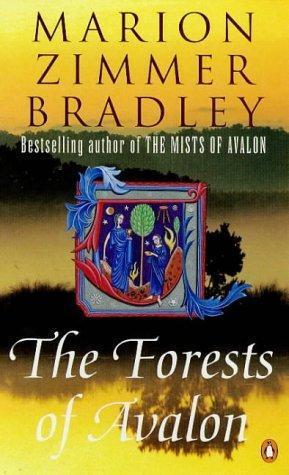 Marion Zimmer Bradley: The forests of Avalon (1998, Penguin Books)