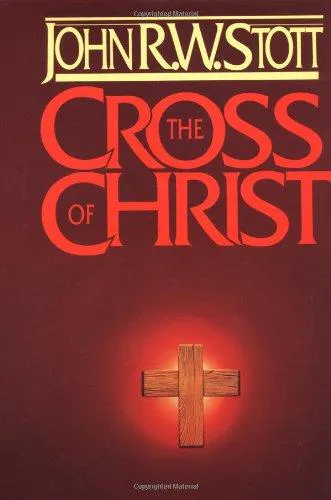 John Stott: The Cross of Christ (1986)