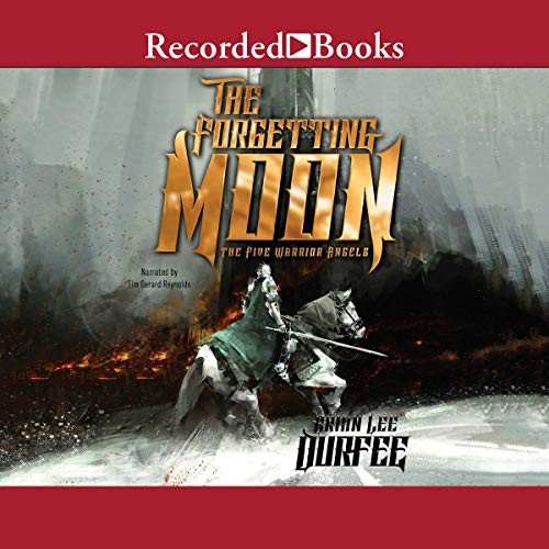 Brian Lee Durfee: The Forgetting Moon (AudiobookFormat, Recorded Books, Inc. and Blackstone Publishing)