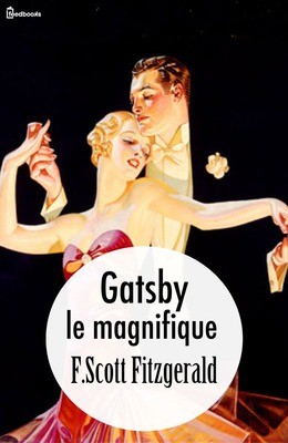 Francis Scott Fitzgerald: Gatsby le magnifique (French language, 1925, feedbooks)