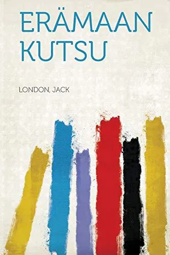 Jack London: Erämaan kutsu (Finnish language, 2016)