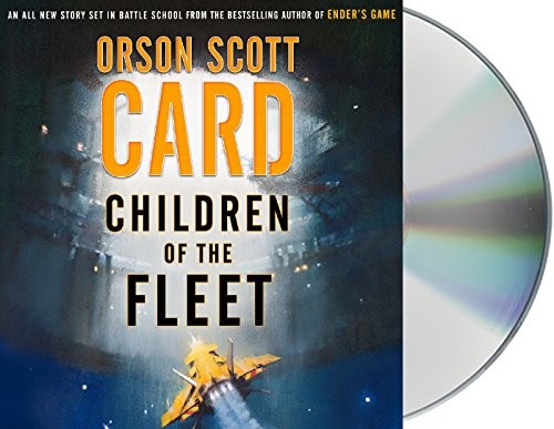 Orson Scott Card: Children of the Fleet (AudiobookFormat, 2017, Macmillan Audio)