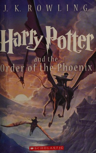 J.K. Rowling: Harry Potter and the Order of the Phoenix (2013, Scholastic Inc.)