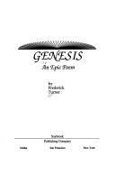 Turner, Frederick: Genesis (1988, Saybrook, Distributed by W.W. Norton)