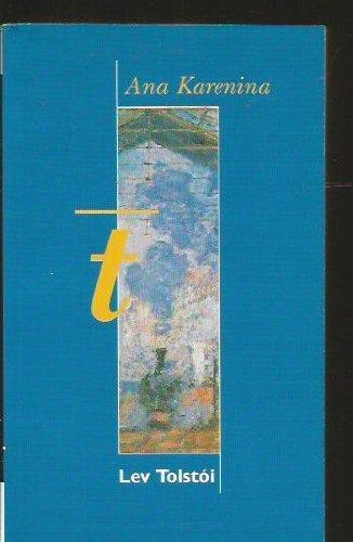 Lev Tolstoy: Ana Karenina (Paperback, 1999, Ediciones B)