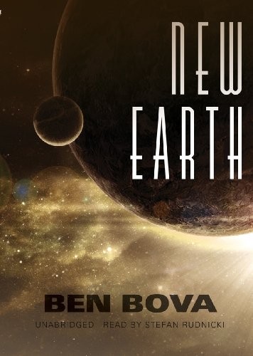 Ben Bova: New Earth (AudiobookFormat, 2013, Blackstone Audio, Inc.)