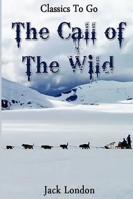 Jack London: The Call of the Wild: Revised Edition of Original Version (2014, Kindle Direct Publishing)