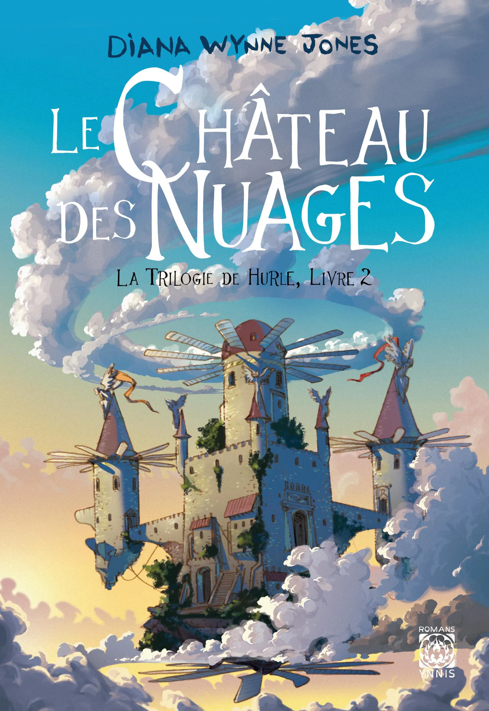 Diana Wynne Jones, Alex Nikolavitch: Le château des nuages, la trilogie de Hurle 2 (Paperback, French language, 2020, YNNIS)