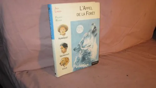 Jack London: L'Appel de la forêt (French language, 1967, Nathan)