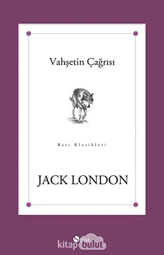 Jack London: Vahsetin Cagrisi (Turkish language, 2002)