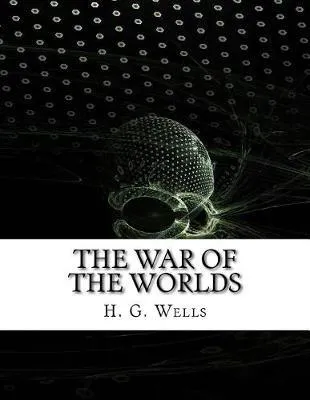 H. G. Wells: The War of the Worlds (2017, Kindle Direct Publishing)