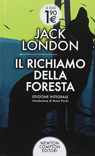 Jack London: Il richiamo della foresta (Italian language, 2014, Newton Compton)