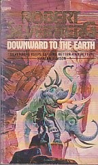 Robert Silverberg: Downward To The Earth (1979, Berkley)