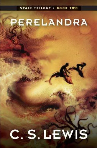 C. S. Lewis: Perelandra (2012, HarperCollins)