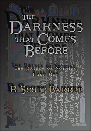 R. Scott Bakker: The Darkness That Comes Before (Paperback, 2003, Penguin Books)