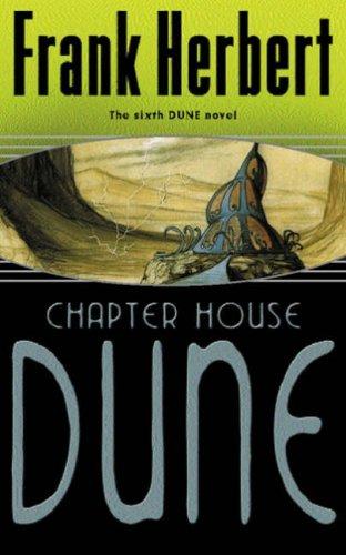 Frank Herbert: Chapter House Dune (Paperback, Gollancz)