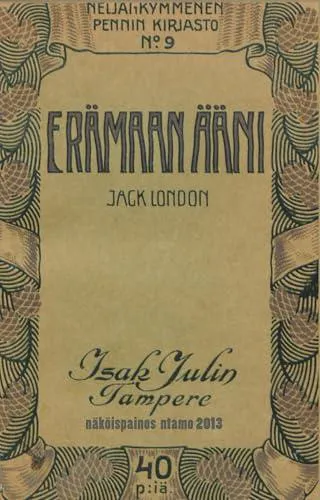 Jack London: Erämaan ääni (Finnish language, 2013, Ntamo)