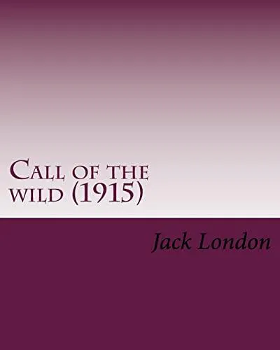 Jack London: Call of the Wild (2016, Kindle Direct Publishing)