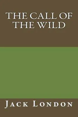 Jack London: The Call of the Wild (2013, Kindle Direct Publishing)