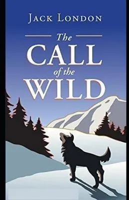 Jack London: The Call of the Wild (2021, Independently Published book edition)