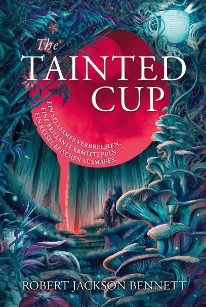Robert Jackson Bennett: The Tainted Cup (Paperback, Deutsch language, 2025, Adrian Verlag)