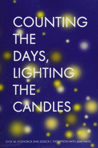 Elyse Fitzpatrick: Counting the days, lighting the candles (2013, Elyse M. Fitzpatrick, Jessica L. Thompson)