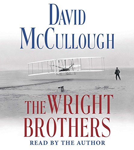 David McCullough: The Wright Brothers (AudiobookFormat, 2017, Simon & Schuster Audio)
