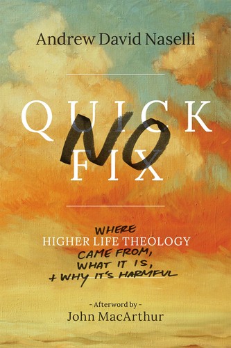 Andrew David Naselli: No Quick Fix (Paperback, 2017, Lexham Press)