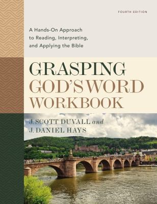 J. Scott Duvall, J. Daniel Hays: Grasping God's Word Workbook (2020, Zondervan)