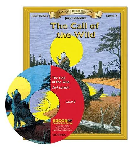 Jack London: The Call of the Wild Read Along: Bring the Classics to Life Book and Audio CD Level 2 [With CD] (2009)