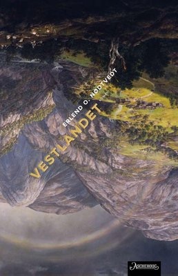 Erlend O. Nødtvedt: Vestlandet (Hardcover, Norsk bokmål language, 2017, Aschehoug)
