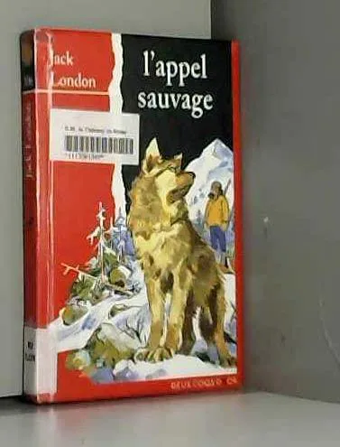 Jack London: L'appel sauvage (French language, 1995, Hachette)