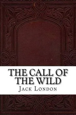 Jack London: The Call of the Wild (2016, Kindle Direct Publishing)