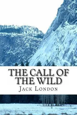 Jack London: The Call of the Wild (2013, Kindle Direct Publishing)