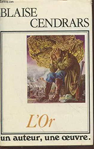Blaise Cendrars: L'Or : la merveilleuse histoire du général Johann August Suter (French language, 1978)