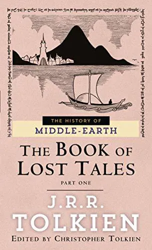 J. R. R. Tolkien, Christopher Tolkien: The Book of Lost Tales (1992)