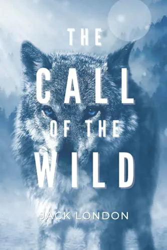 Jack London: The Call of the Wild: with original illustrations (2021, Independently Published book edition)