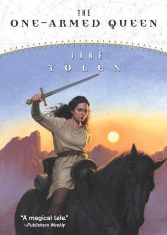 Jane Yolen: The One-Armed Queen (Great Alta Saga) (Paperback, 2004, Tor Teen)